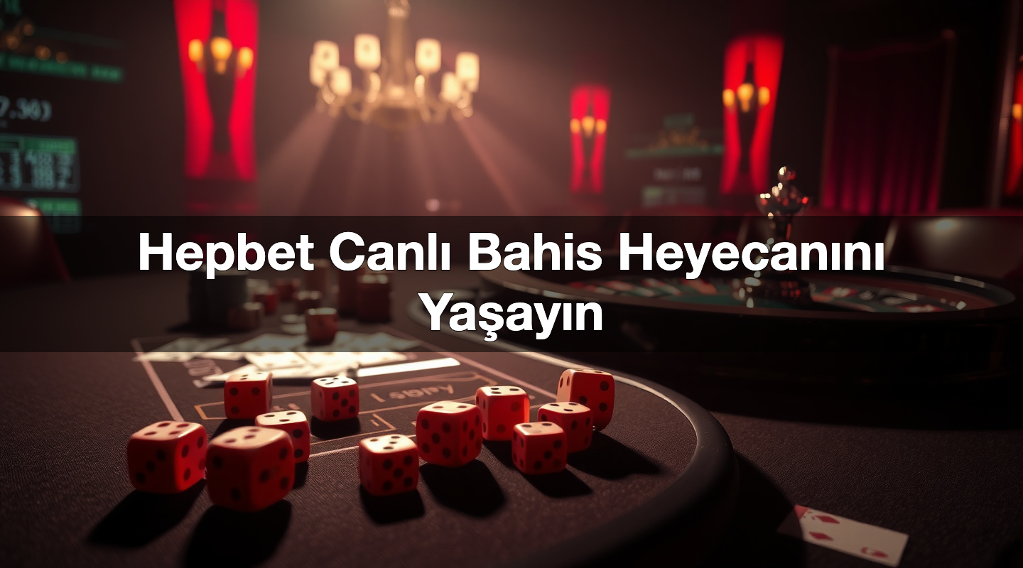 hepbet canl bahis heyecan n ya ay n 1781047867644